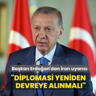 Ba�kan Erdo�an'dan �ran uyar�s�: Diplomasi yeniden devreye al�nmal�