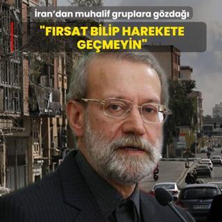 �ran'dan muhalif gruplara g�zda��: F�rsat bilip harekete ge�meyin