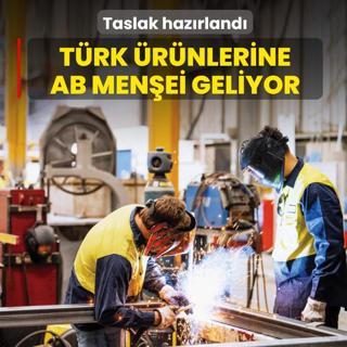 T�rk �r�nlerine AB men�ei geliyor! Taslak haz�rland�