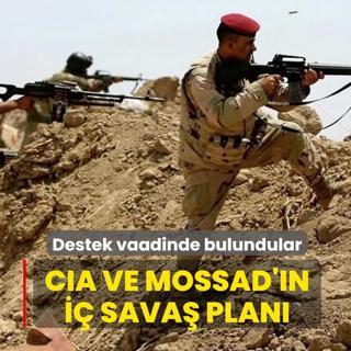 CIA ve MOSSAD'�n i� sava� plan�... Destek vaadinde bulundular