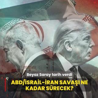 ABD/�srail-�ran sava�� ne kadar s�recek?... Beyaz Saray tarih verdi