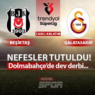 CANLI: Be�ikta� - Galatasaray