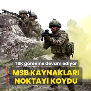 MSB kaynaklar� noktay� koydu: T�rk askeri g�revine devam ediyor