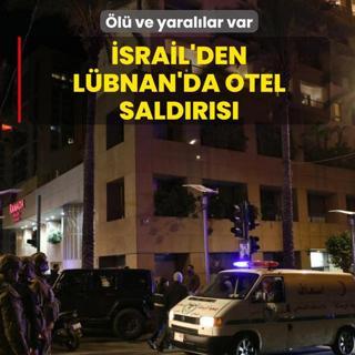 ��galci �srail'den L�bnan'da otel sald�r�s�: �l� ve yaral�lar var