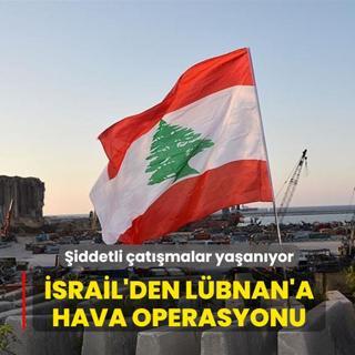 Soyk�r�mc� �srail'den L�bnan'a hava operasyonu... �iddetli �at��malar ya�an�yor