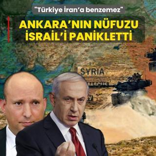 Ankara'n�n n�fuzu �srail'i panikletti: T�rkiye �ran'a benzemez
