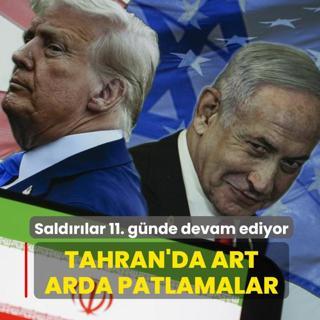Sald�r�lar 11. g�nde devam ediyor... Tahran'da art arda patlamalar