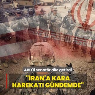 ABD'li senat�r dile getirdi... ��ran'a kara harekat� g�ndemde�