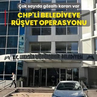CHP'li belediyeye r��vet operasyonu: �ok say�da g�zalt� karar� var