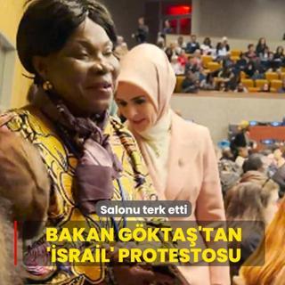 Bakan G�kta�'tan BM'de '�srail' protestosu! Salonu terk etti