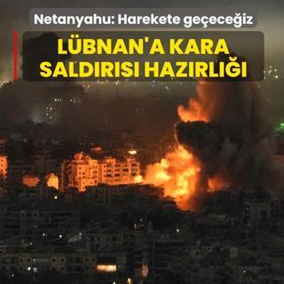 �srail'den L�bnan'a kara sald�r�s� haz�rl���! Netanyahu: Harekete ge�ece�iz