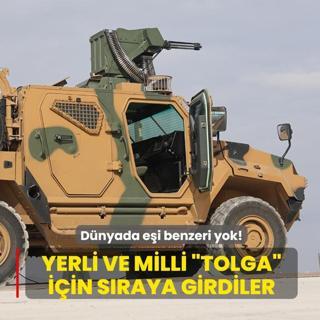 D�nyada e�i benzeri yok! Yerli ve milli �TOLGA� i�in s�raya girdiler
