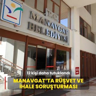 Manavgat'ta r��vet ve ihale soru�turmas�: 12 ki�i daha tutukland�