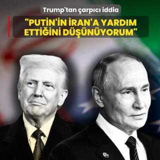 Trump'tan �arp�c� iddia: Putin'in �ran'a yard�m etti�ini d���n�yorum