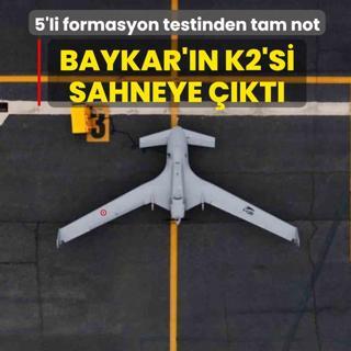 Baykar'�n K2'si sahneye ��kt�! 5'li formasyon testinden tam not