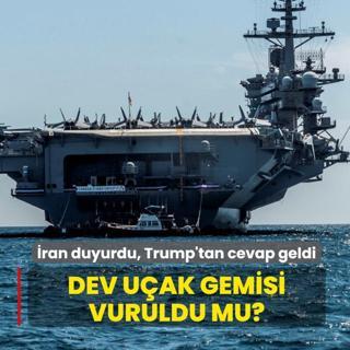�ran duyurdu, Trump'tan cevap geldi! Dev u�ak gemisi vuruldu mu?