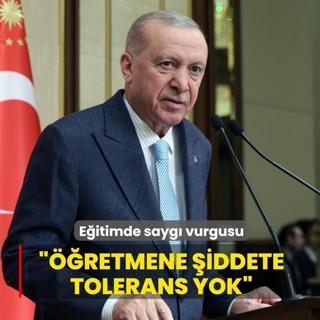 Ba�kan Erdo�an'dan e�itimde sayg� vurgusu... ��iddete tolerans yok�