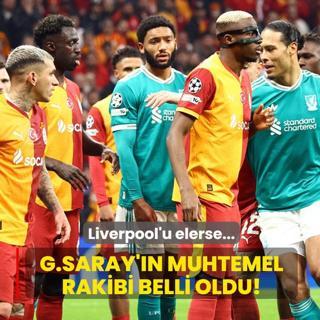 Galatasaray'�n muhtemel rakibi belli oldu! Liverpool'u elerse...