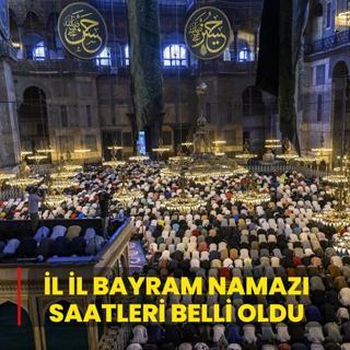 �l il bayram namaz� saatleri belli oldu