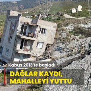 Kabus 2013'te ba�lad�! Da�lar kayd�, mahalleyi yuttu