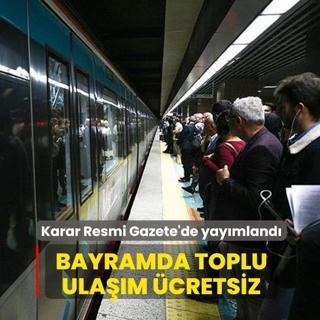 Karar Resmi Gazete'de yay�mland�... Bayramda toplu ula��m �cretsiz olacak