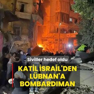 Katil �srail'den L�bnan'a bombard�man! Siviller hedef oldu