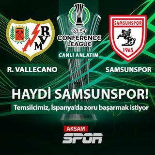 CANLI: Rayo Vallecano - Samsunspor