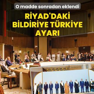 Riyad'daki bildiriye T�rkiye ayar�! O madde sonradan eklendi