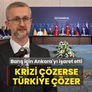 Bar�� i�in Ankara'y� i�aret etti: Krizi ��zerse T�rkiye ��zer