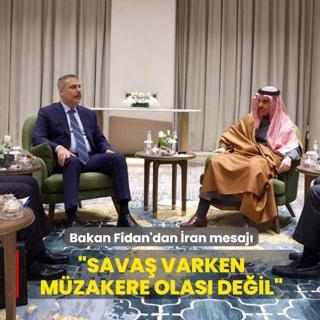 D��i�leri Bakan� Hakan Fidan'dan �ran mesaj�: Sava� varken m�zakere pek olas� de�il