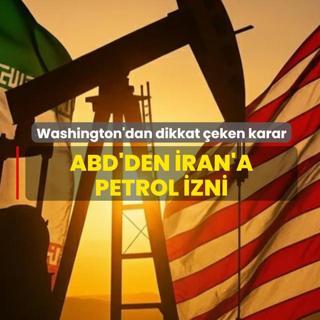 Washington'dan dikkat �eken karar! ABD'den �ran'a petrol izni