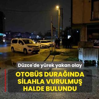 D�zce'de y�rek yakan olay! Otob�s dura��nda silahla vurulmu� halde bulundu