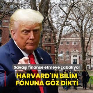 Harvard'�n bilim fonuna g�z dikti