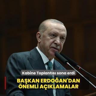 Kabine Toplant�s� sona erdi... Ba�kan Erdo�an'dan �nemli a��klamalar