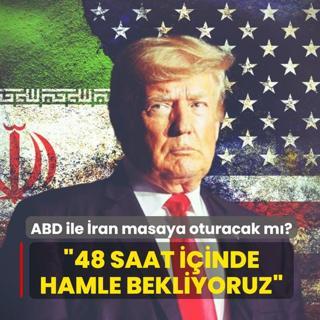 ABD ile �ran masaya oturacak m�? Pakistanl� kaynaklar: 48 saat i�inde hamle bekliyoruz