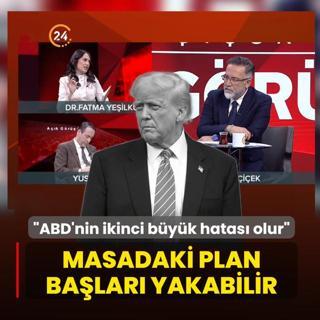 Masadaki plan ba�lar� yakabilir: ABD'nin ikinci b�y�k hatas� olur