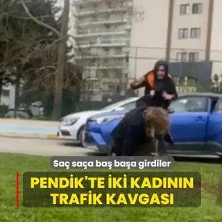 Sa� sa�a ba� ba�a girdiler! Pendik'te iki kad�n�n trafik kavgas�