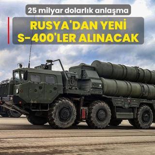 25 milyar dolarl�k anla�ma! Rusya'dan yeni S-400'ler al�nacak