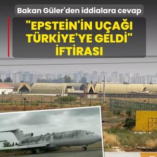 �Epstein'in u�a�� T�rkiye'ye geldi� iftiras�... Bakan G�ler'den iddialara cevap