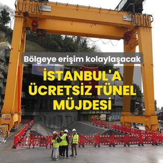 �stanbul'a �cretsiz t�nel m�jdesi! B�lgeye eri�im art�k daha kolay hale gelecek