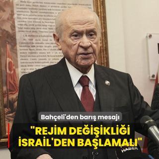 Bah�eli'den bar�� mesaj�: Rejim de�i�ikli�i �srail'den ba�lamal�