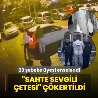 �Sahte Sevgili �etesi� ��kertildi... 23 �ebeke �yesi enselendi
