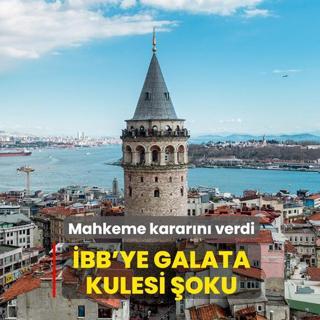 Mahkeme karar�n� verdi: �BB'ye Galata Kulesi �oku