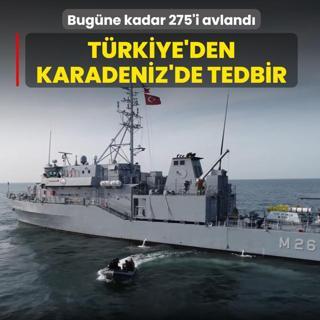 T�rkiye'den Karadeniz'de tedbir! Bug�ne kadar 275'i avland�