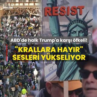 ABD'de halk Trump'a kar�� �fkeli! �Krallara hay�r� sesleri y�kseliyor