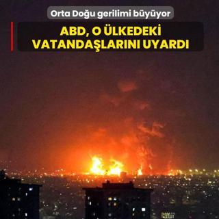 Orta Do�u gerilimi b�y�yor! ABD, o �lkedeki vatanda�lar�n� uyard�