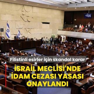 Filistinli esirler i�in skandal karar! �srail Meclisi'nde idam cezas� yasas� onayland�