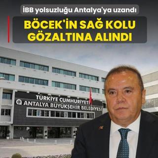 �BB'deki yolsuzluk Antalya'ya uzand�! Muhittin B�cek'in sa� kolu ve 1 ki�i g�zalt�na al�nd�