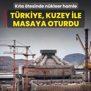 K�ta �tesinde n�kleer hamle! T�rkiye, Kuzey ile masaya oturdu
