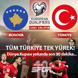 CANLI: Kosova - T�rkiye